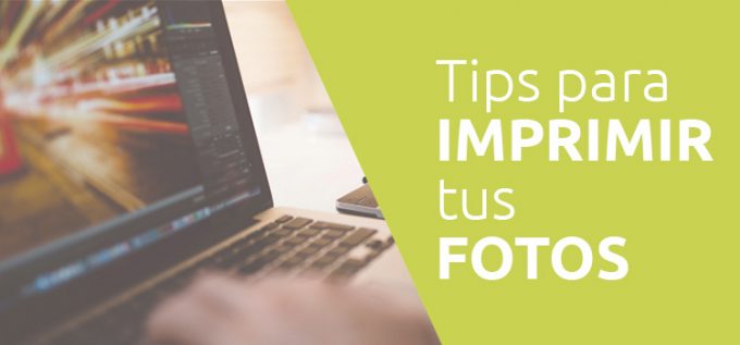 Tips para imprimir tus fotos con la resolución ideal