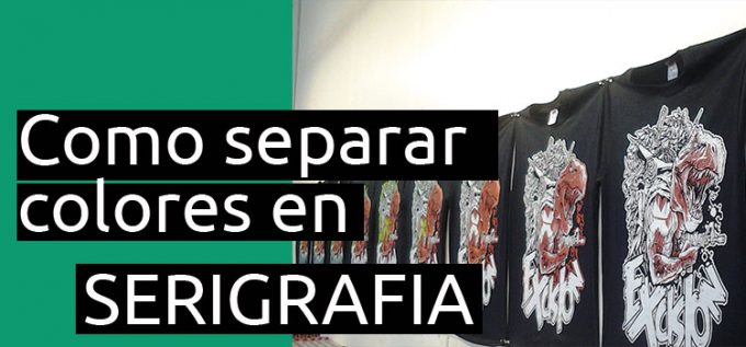 como separar colores en serigrafia